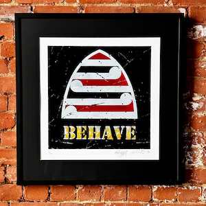 "Black Behave" framed art print by Weston Frizzell