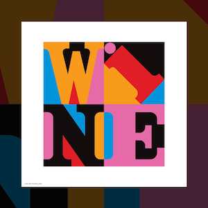 'I Love Wine' art print by Dick Frizzell