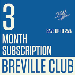 Breville Club 3 Month Sub