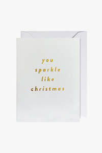 You Sparkle Like Christmas  Mini Greeting Card