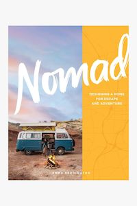 Clothing: Nomad: Designing a Home For Escape and Adventure EOL