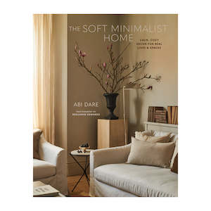 Gift: The Soft Minimalist Home | Abi Dare