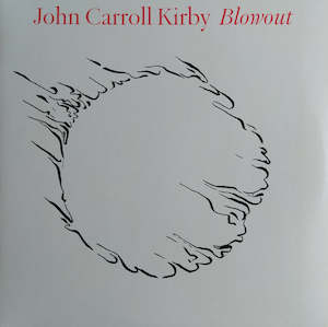 John Carroll Kirby – Blowout