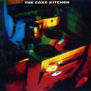 The Cake Kitchen: FN126 The Cake Kitchen - The Cake Kitchen (1990)