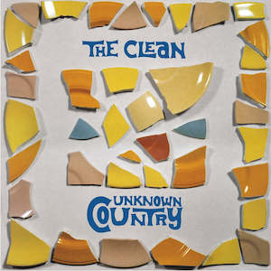 The Clean: The Clean - Unknown Country