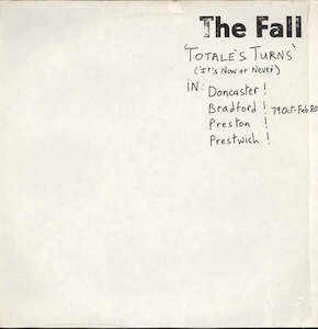 The Fall - Totale's Turns