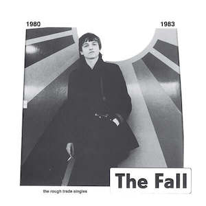 The Fall: The Fall - The Rough Trade Singles