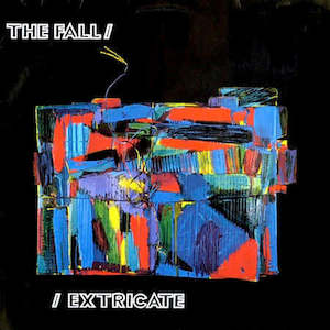 The Fall – Extricate