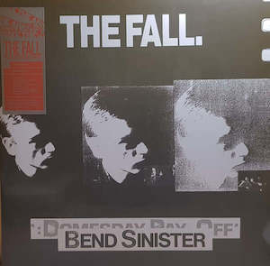 The Fall – Bend Sinister / The ‘Domesday’ Pay-Off Triad-Plus!