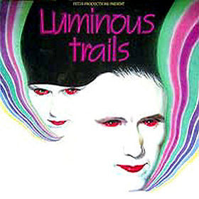 PROD 331 Fetus Productions - Luminous Trails (1985)