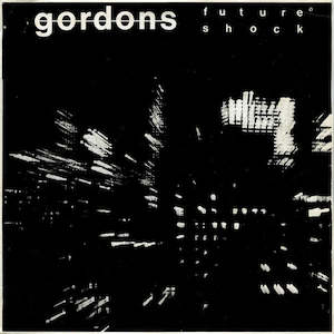 FN093 Gordons - Future Shock (1988)