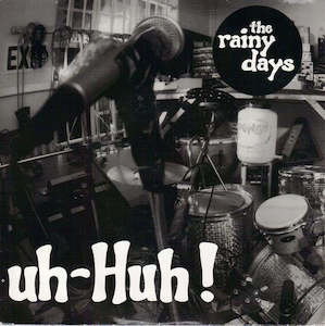 The Rainy Days: FN332 The Rainy Days - Uh-Huh! (1995)