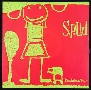 S P U D: FN132 S.P.U.D. - Breakdown Town (1989)