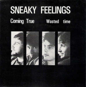 FEEL 5 Sneaky Feelings - Coming True / Wasted Time (1986)