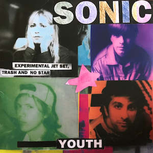 Sonic Youth – Experimental Jet Set, Trash And No Star