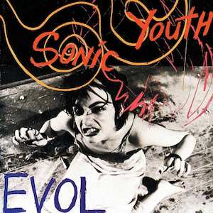 Sonic Youth: Sonic Youth – EVOL