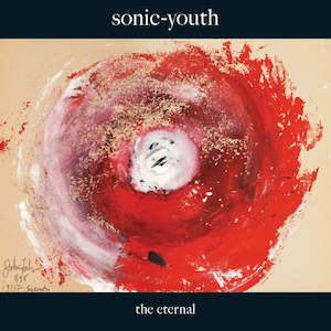 Sonic Youth: Sonic Youth - The Eternal