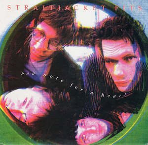 Straitjacket Fits: FN175 Straitjacket Fits - Bad Note For A Heart ‎(1990)