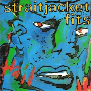 Straitjacket Fits: FN108 Straitjacket Fits - Hail ‎(1988)