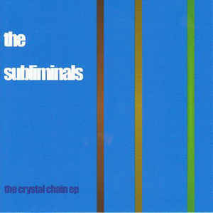 The Subliminals: FN438 The Subliminals - The Crystal Chain EP ‎(1999)