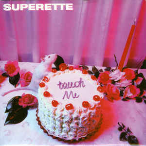 Superette: FN362 Superette - Touch Me / Anything ‎(1996)