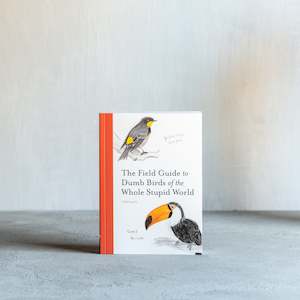 Book | The Field Guide to Dumb Birds of the Whole Stupid World