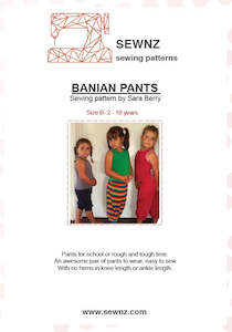 Sew Nz Patterns: Banian Pants  : 2-10 years