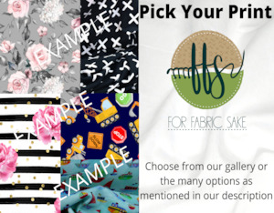 Choose your OWN Print  - PRE ORDER