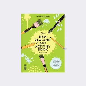 The New Zealand Art Activity Book by Helen Lloyd