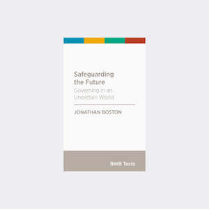 Safeguarding the Future by Jonathan Boston