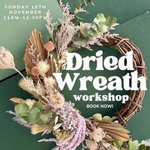 Dried Floral Wreath Workshop