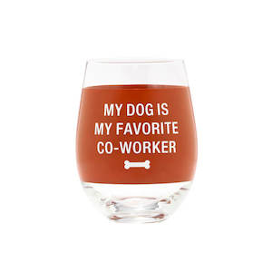 Household appliance: Say What: Wine Glass My Dog Is My Favourite