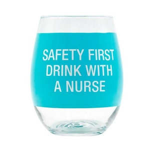 Say What?: Wine Glass - Drink With A Nurse (Blue)