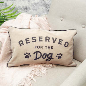 Sass & Belle: Reserved For Dog Decorative Cushion