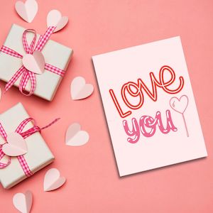 Valentine's Day Greeting Card - Love You