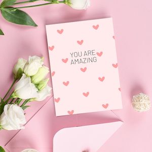 Greeting Card - You Are Amazing