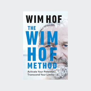 Wim Hof - The Wim Hof Method