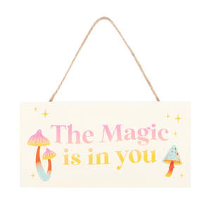 Gifts: The Magic Is In You Hanging Sign