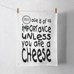 Age Is Of No Importance - Tea Towel