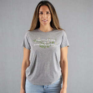 Clothing: Take your time Womens T-Shirt