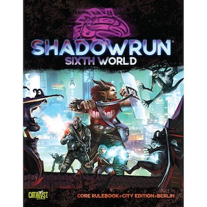 Shadowrun | 6th World | Core Rules: Berlin