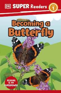 DK Super Readers Level 1: Born to Be a Butterfly