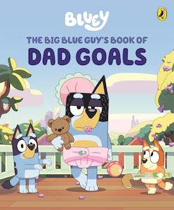 Toy: Bluey: The Big Blue Guy's Book of Dad Goals