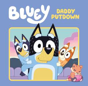 Bluey: Daddy Putdown