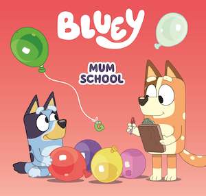 Bluey: Mum School