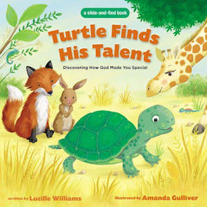 Toy: Turtle Finds His Talent (A Slide-and-Find Book: Discovering How God Made You Special)