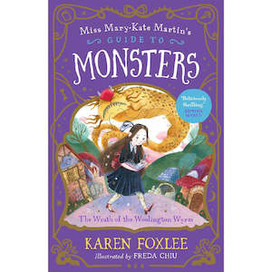 The Wrath of the Woolington Wyrm: Miss Mary-Kate Martin's Guide to Monsters 1