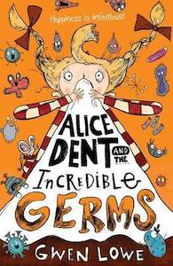 ALICE DENT AND THE INCREDIBLE GERMS