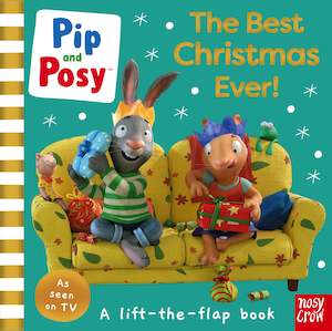 Pip and Posy: The Best Christmas Ever!