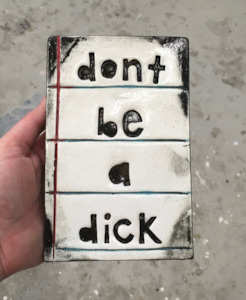 Dont be a dick tile